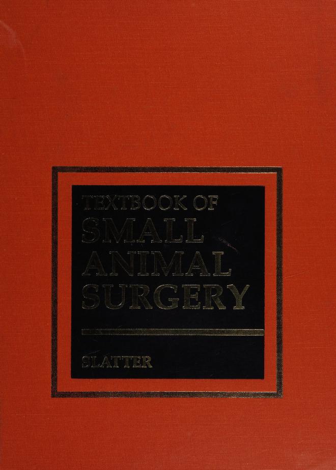 Textbook of small animal surgery : Free Download, Borrow, and Streaming :  Internet Archive